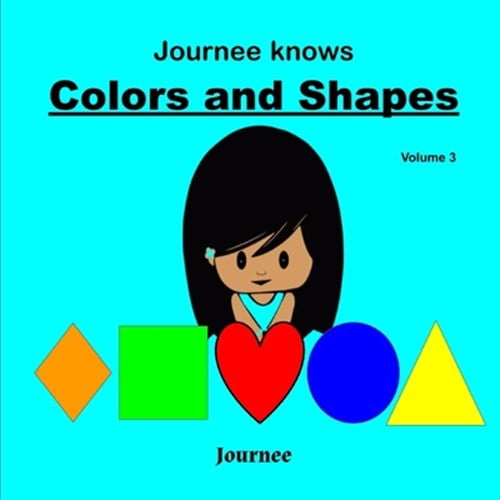 Pre-Owned Journee Knows Colors And Shapes Volume 3: A Fun Picture Guessing Game Book for Kids Ages 2-5 Year Old's - Learning Basic Colors And Shapes Theme.