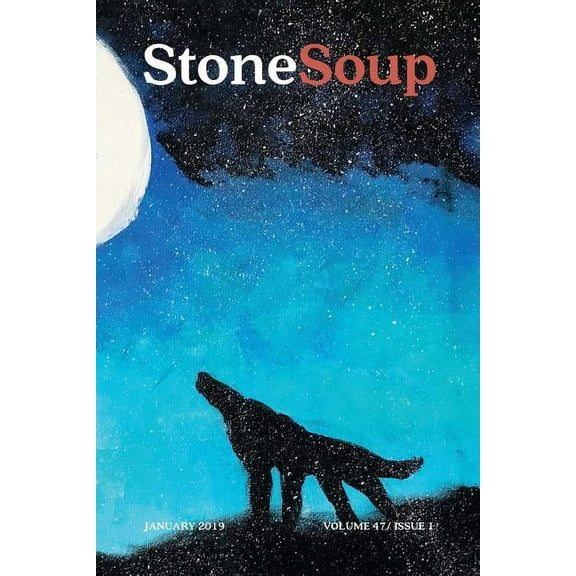 47 Stone Soup Magazine: January 2019, Book 1, (Paperback)