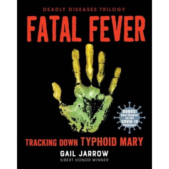 Deadly Diseases: Fatal Fever : Tracking Down Typhoid Mary (Paperback)