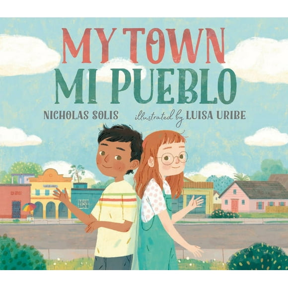My Town / Mi Pueblo (Hardcover)