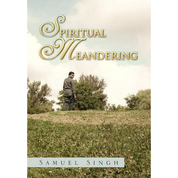 Spiritual Meandering, (Hardcover)