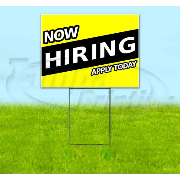 Now Hiring Apply Today (18" x 24") Yard Sign, Includes Metal Step Stake
