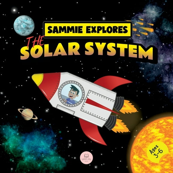 Sammie Explores the Solar System: Learn about the planets, (Paperback)