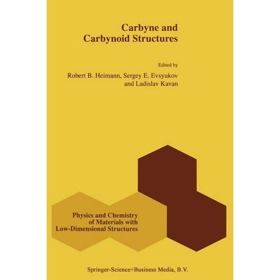 Physics and Chemistry of Materials with Carbyne and Carbynoid Structures, Book 21, (Paperback)