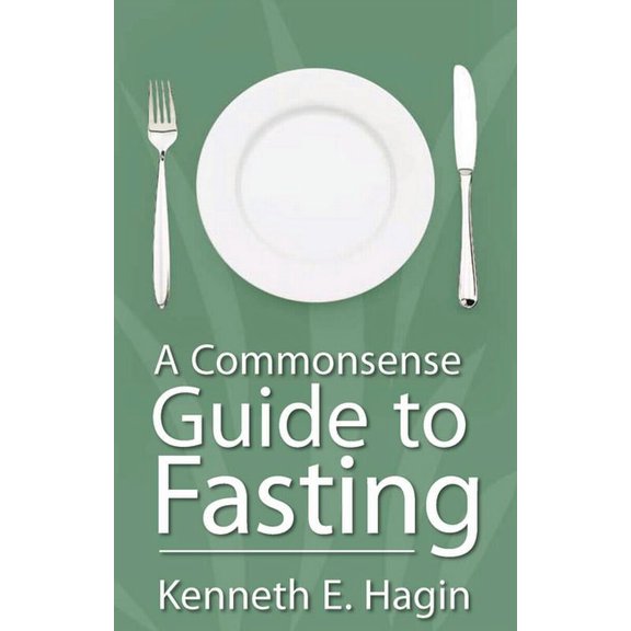 A Commonsense Guide to Fasting (Paperback)