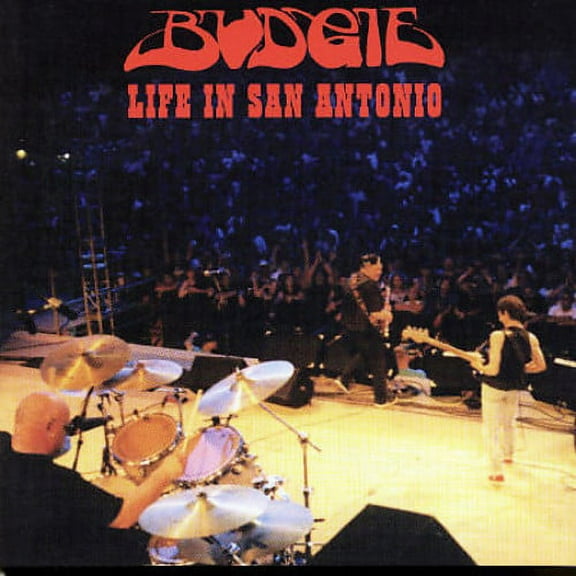 Budgie - Life in San Antonio: Reunion Concert - Music & Performance - CD