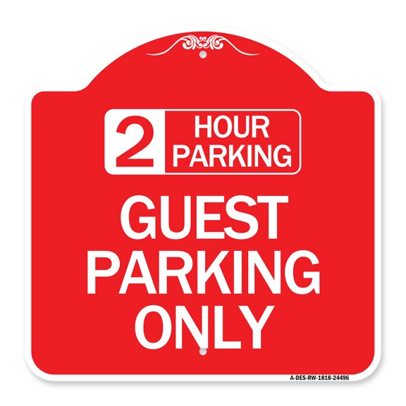 SignMission A-DES-RW-1818-24496 18 x 18 in. Designer Series Sign - 2 Hour Parking Guest Parking Only, Red & White