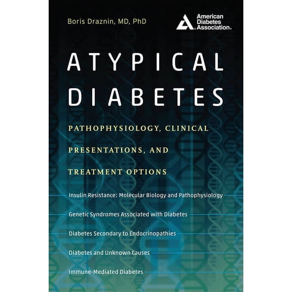 Atypical Diabetes: Pathophysiology, Clinical Presentations, and Treatment Options (Paperback)