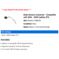 thumbnail image 2 of Body Harness Connector - Compatible with 2006 - 2008 Cadillac DTS 2007, 2 of 2