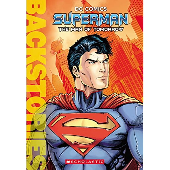 Pre-Owned Superman: The Man of Tomorrow (Backstories), 9780545868181, 0545868181, Paperback,