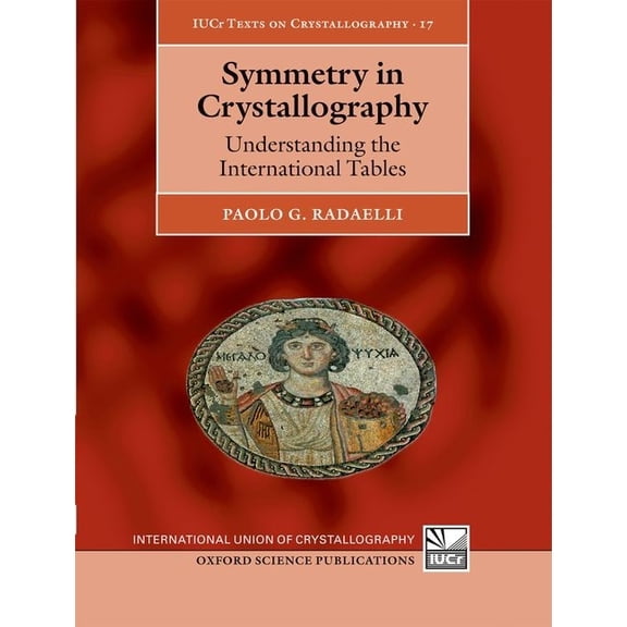 International Union of Crystallography T Symmetry in Crystallography, (Hardcover)