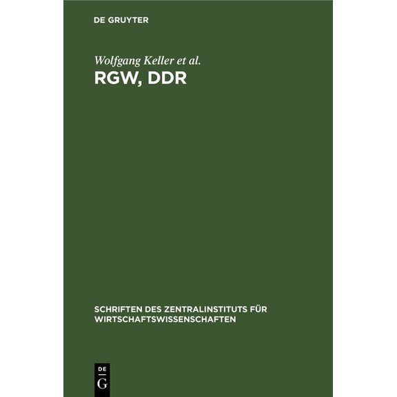Schriften Des Zentralinstituts Für Wirts Rgw, DDR: 25 Jahre Zusammenarbeit, Book 9, (Hardcover)