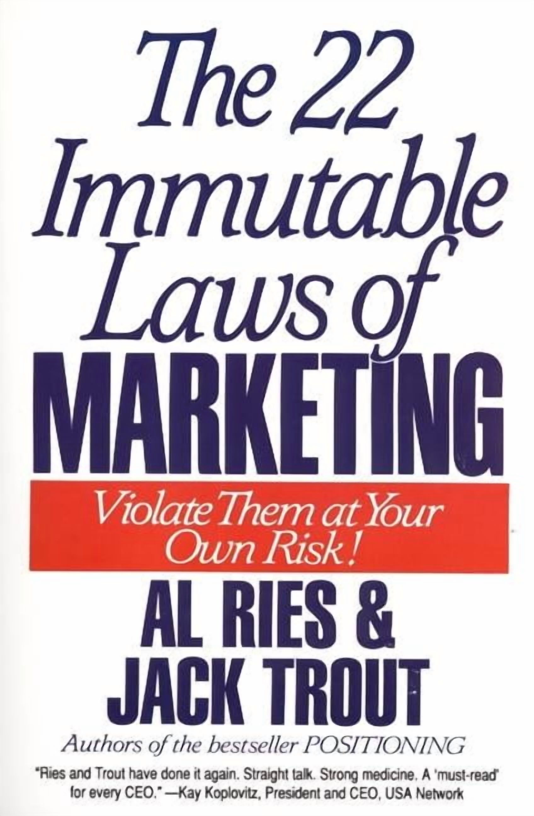 The 22 Immutable Laws of Marketing: Exposed and Explained by the World's Two, (Paperback)