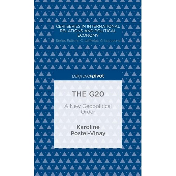 Ceri International Relations and Politic The G20: A New Geopolitical Order, (Hardcover)