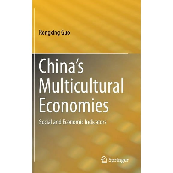 China's Multicultural Economies: Social and Economic Indicators, (Hardcover)