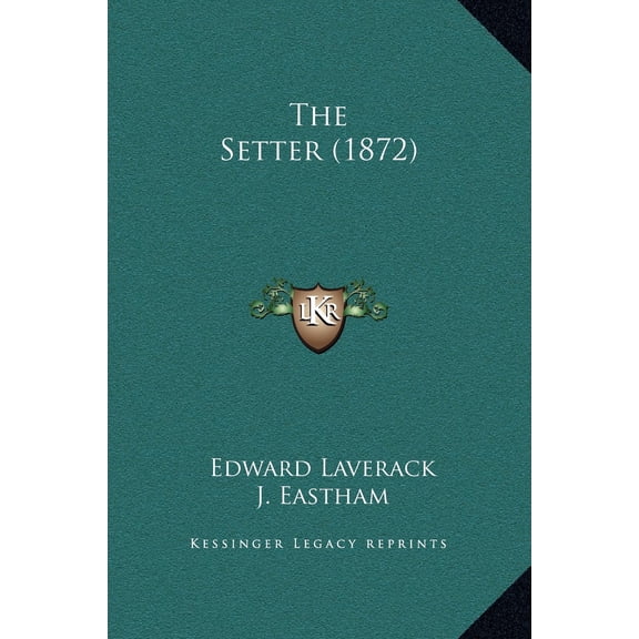 The Setter (1872) (Hardcover)