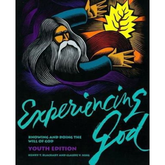 Experiencing God : Knowing and Doing the Will of God : Youth Edition (Paperback) 0805499253 9780805499254