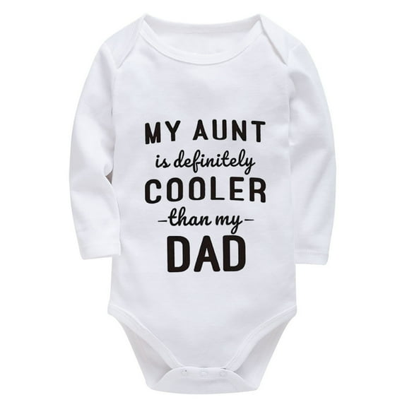 My Aunt Is Definitely Cooler Than My Dad Home from Hospital Baby Girl Outfit Long Sleeve Boys Bodysuit White Baby Clothes Un