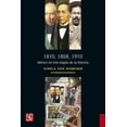 thumbnail image 1 of Libro 1810, 1858, 1910. Mexico En Tres Etapas De Su Historia Tapa Blanda, Autor Gisela Von Wobeser, Editorial Fondo De Cultura Economica, 1 of 3