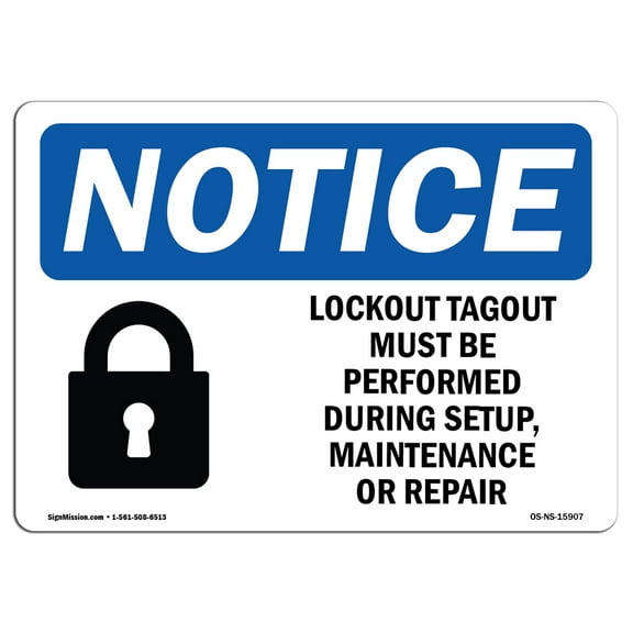 OSHA Notice Sign - NOTICE Lockout Tagout Setup Maintenance Repair | Plastic Sign | Protect Your Business, Work Site, Warehouse | Made in the USA