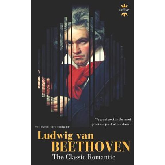 Pre-Owned Ludwig Van Beethoven: The Entire Life Story of A Genius Composer (Paperback) by The History Hour