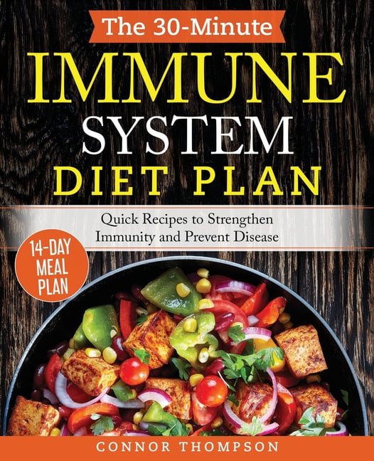 The 30-Minute Immune System Diet Plan (Paperback) The 30-Minute Immune System Diet Plan (Paperback)