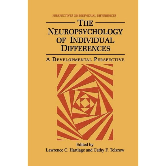 Perspectives on Individual Differences The Neuropsychology of Individual Differences: A Developmental Perspective, (Paperback)