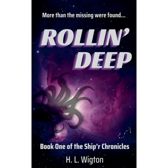 Ship'r Chronicles Rollin' Deep, Book 1, (Paperback)