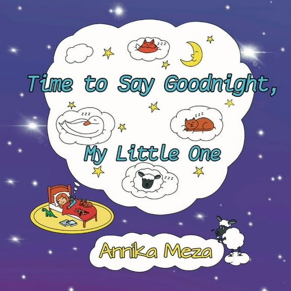 Time to Say Goodnight, My Little One, (Paperback)
