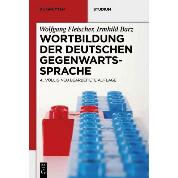 de Gruyter Studium: Wortbildung Der Deutschen Gegenwartssprache (Hardcover)
