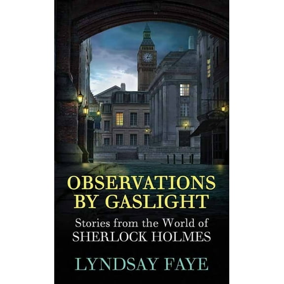 Center Point Premier Mystery (Large Prin Observations by Gaslight: Stories from the World of Sherlock Holmes, (Hardcover)