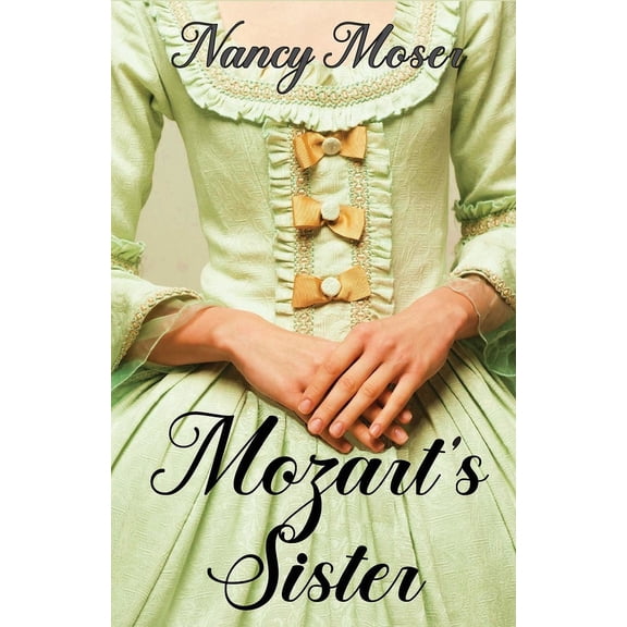 Women of History Mozart's Sister, Book 1, (Paperback)