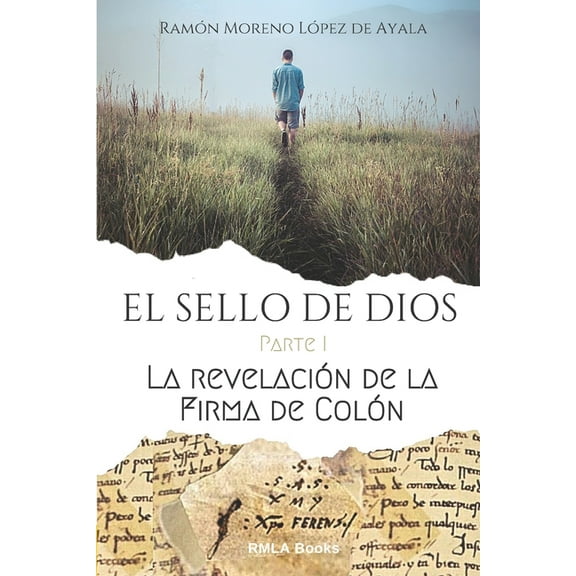 EL SELLO DE DIOS - Parte I: La revelaci?n de la firma de Col?n