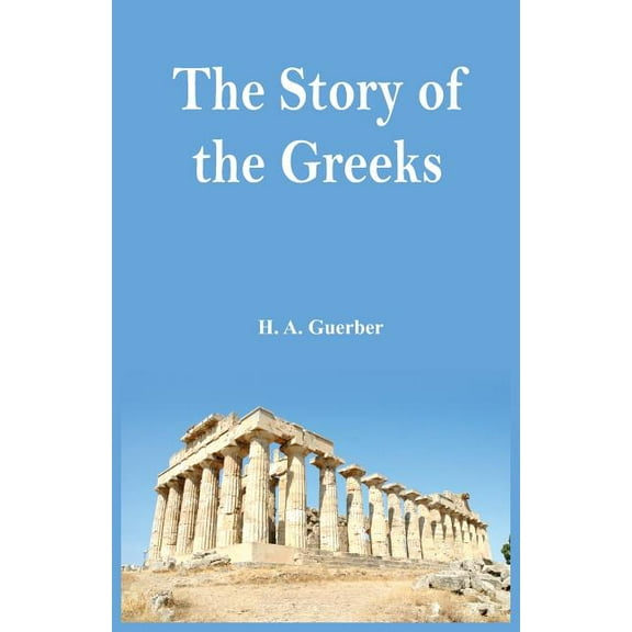 The Story of the Greeks