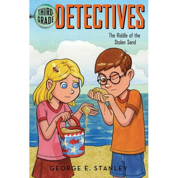 Third Grade Detectives The Riddle of the Stolen Sand, Book 5, (Paperback)