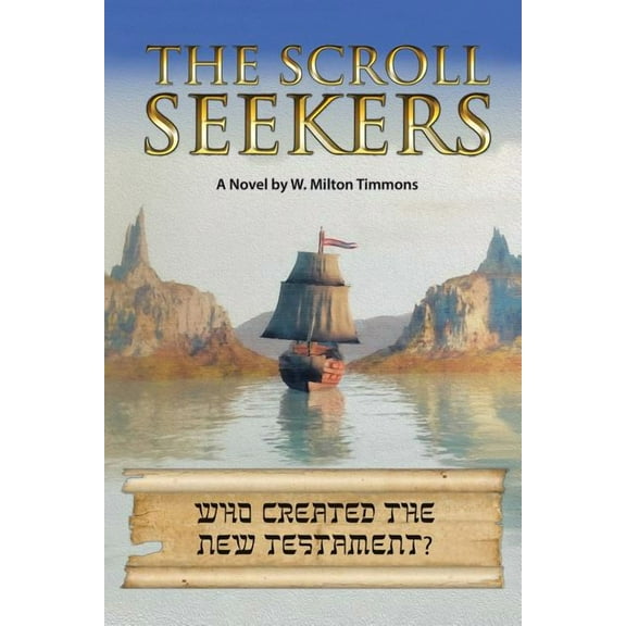 The Scroll Seekers: Who Created the New Testament?