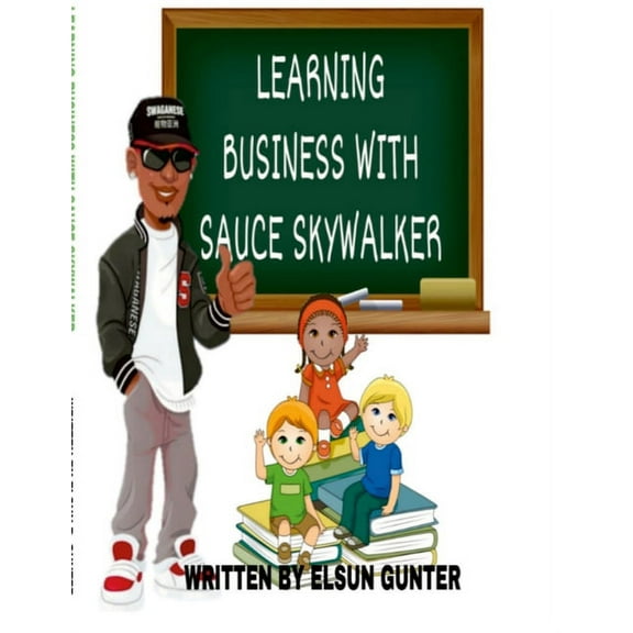 Learning Business with Sauce Skywalker, (Paperback)