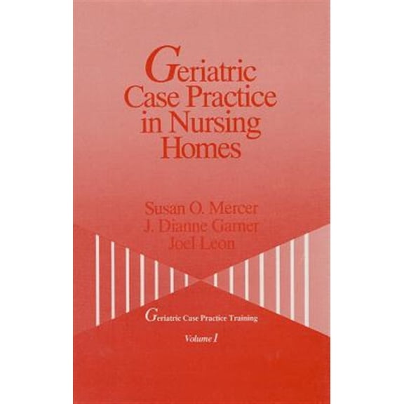 Pre-Owned Geriatric Case Practice Training Geriatric Case Practice in Nursing Homes, Book 1, (Hardcover)