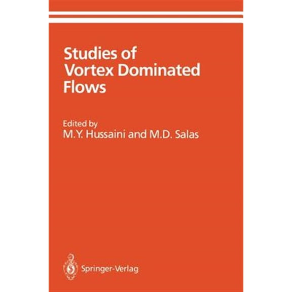 Pre-Owned Icase/NASA Larc Studies of Vortex Dominated Flows: Proceedings of the Symposium on Vortex Dominated Flows Held July 9-11, 1985, at NASA , (Paperback)