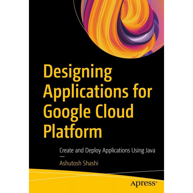 Concevoir des Applications pour Google Cloud Platform, Créer et Déployer des Applications à l'Aide de Java