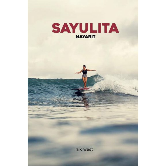 Sayulita, Nayarit, (Paperback)