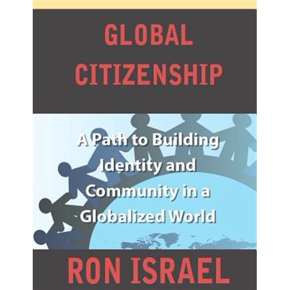 Pre-Owned Global Citizenship-A Path to Building Identity and Community in a Globalized World
