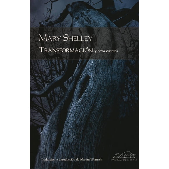 TRANSFORMACION Y OTRO CUENTOS PAGINAS DE ESPUMA MARY SHELLEY