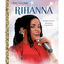 Little Golden Book Biographies Rihanna: A Little Golden Book Biography, (Hardcover)