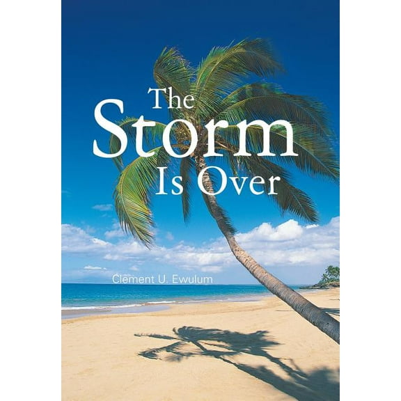 The Storm Is Over (Hardcover)