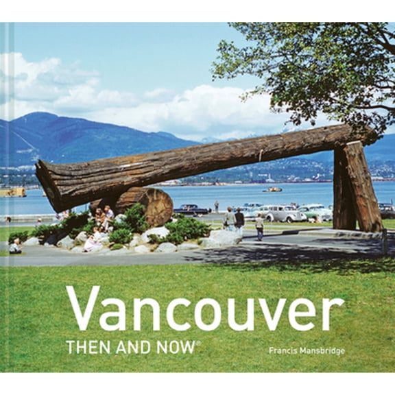 Pre-Owned Vancouver Then and Now