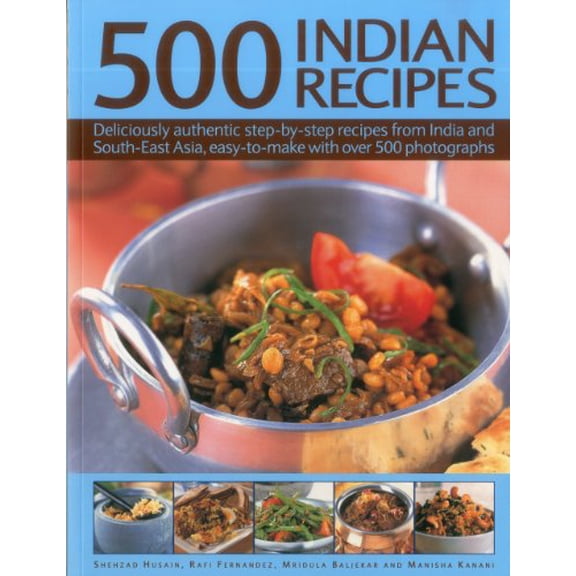 Pre-Owned 500 Indian Recipes: Deliciously authentic step-by-step recipes from India and South-East Asia, easy to make with over 500 photographs (Paperback) 1780190611 9781780190617