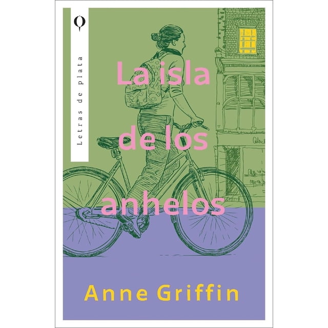 Libro La Isla De Los Anhelos Tapa Blanda, Autor Anne Griffin, Editorial Plata