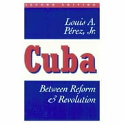 Cuba: Between Reform and Revolution (Latin American Histories) [Paperback - Used]