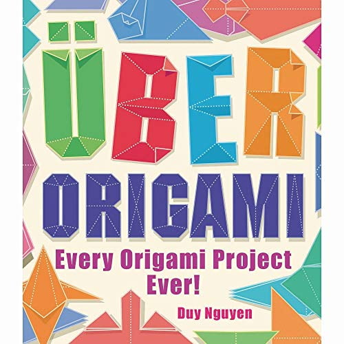 Pre-Owned Uber Origami: Every Origami Project Ever! (Paperback) 1402771843 9781402771842